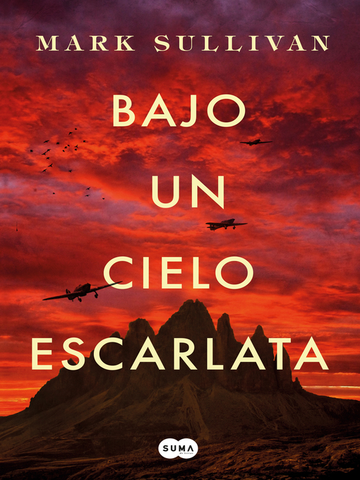 Title details for Bajo un cielo escarlata by Mark Sullivan - Wait list